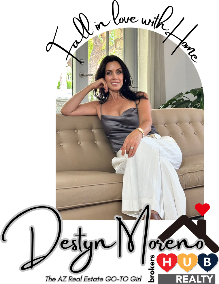 Destyn Moreno signature, The AZ Real Estate Go-To Girl, Brokers Hub Realty